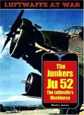 book Junkers JU 52: The Luftwaffe's Workhorse 