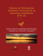 book Diseño de la línea base de información ambiental sobre los recursos naturales y el medio ambiente en la Amazonia colombiana: bases conceptuales y metodológicas