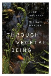 book Through Vegetal Being: Two Philosophical Perspectives