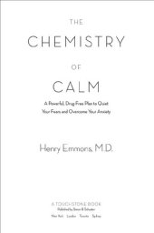 book The Chemistry of Calm: A Powerful, Drug-Free Plan to Quiet Your Fears and Overcome Your Anxiety