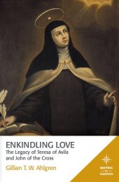 book Enkindling Love: The Legacy of Teresa of Avila and John of the Cross