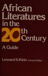 book African literatures in the 20th century : a guide ; based on the Encyclopedia of world literature in the 20th century