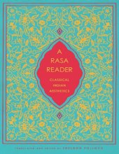 book A Rasa Reader: Classical Indian Aesthetics