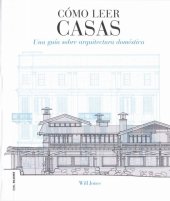 book Cómo leer casas. Una Guía sobre arquitectura doméstica (Spanish Edition)