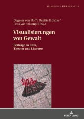 book Visualisierungen von Gewalt: Beiträge zu Film, Theater und Literatur