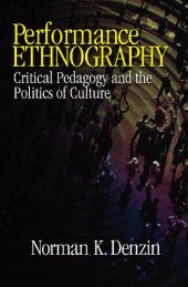 book Performance Ethnography: Critical Pedagogy and the Politics of Culture