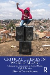 book Critical Themes in World Music: A Reader for Excursions in World Music, Eighth Edition