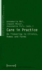 book Care in Practice: On Tinkering in Clinics, Homes and Farms