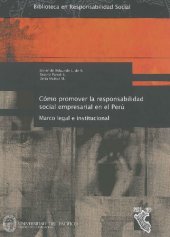 book Cómo promover la responsabilidad social empresarial en el Perú: marco legal e institucional