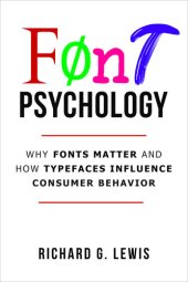 book Font Psychology: Why Fonts Matter and How They Influence Consumer Behavior