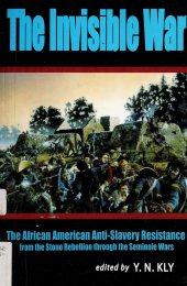 book The Invisible War: The African American Anti-Slavery Resistance from the Stono Rebellion through the Seminole Wars