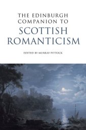 book The Edinburgh Companion to Scottish Romanticism