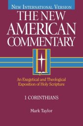 book 1 Corinthians: An Exegetical and Theological Exposition of Holy Scripture