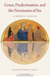 book Grace, Predestination, and the Permission of Sin: A Thomistic Analysis