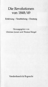 book Die Revolutionen von 1848/49 : Erfahrung - Verarbeitung - Deutung