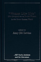 book "Women Like This": New Perspectives on Jewish Women in the Greco-Roman World