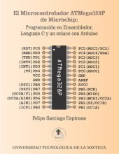 book El Microcontrolador ATMega328P de Microchip: Programación en Ensamblador, Lenguaje C y un enlace con Arduino