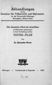 book Die clausula rebus sie stantibus im Völkerrecht, insbesondere in ihrer Anwendung auf den YOUNG-PLÄN