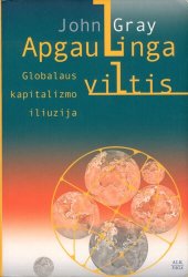 book Apgaulinga viltis: globalaus kapitalizmo iliuzija