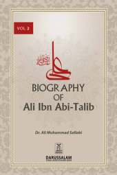 book Biography of Ali Ibn Abi Talib (May Allah Be Pleased With Him) - II