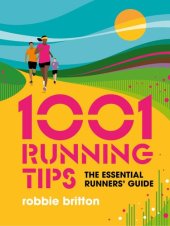 book 1001 Running Tips: The essential runners' guide