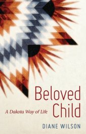 book Beloved Child: A Dakota Way of Life