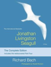 book Jonathan Livingston Seagull: The Complete Edition Includes the rediscovered Part Four