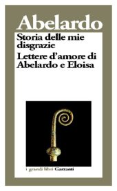 book Storia delle mie disgrazie. Lettere d'amore di Abelardo e Eloisa