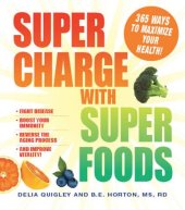 book The Everything Superfoods Book: Discover What to Eat to Look Younger, Live Longer, and Enjoy Life to the Fullest (Everything (Health))