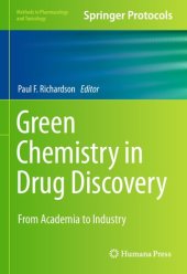 book Green Chemistry in Drug Discovery: From Academia to Industry