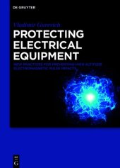 book Protecting Electrical Equipment: New Practices for Preventing High Altitude Electromagnetic Pulse Impacts