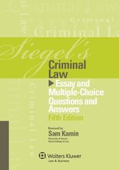 book Siegel's Criminal Law: Essay and Multiple-Choice Questions and Answers