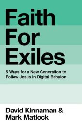 book Faith for exiles : 5 ways for a new generation to follow Jesus in digital babylon