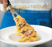 book The Fundamental Techniques of Classic Italian Cuisine