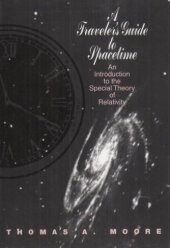 book A Traveler's Guide to Spacetime: An Introduction to the Special Theory of Relativity