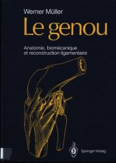 book Le genou - anatomie, biomecanique et reconstruction ligamentaire