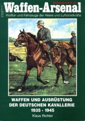 book Waffen und Ausrüstung der deutschen Kavallerie 1935 - 1945