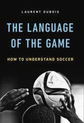 book The language of the game how to understand soccer