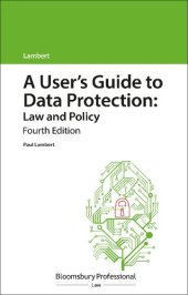 book A User's Guide to Data Protection: Law and Policy