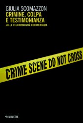 book Crimine, colpa e testimonianza. Sulla performatività documentaria