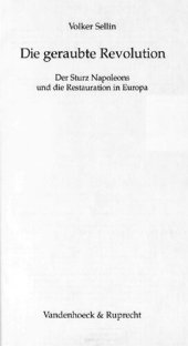 book Die geraubte Revolution : Der Sturz Napoleons und die Restauration in Europa