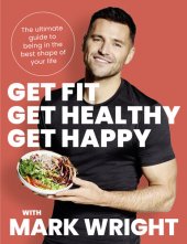 book Get Fit, Get Healthy, Get Happy