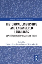 book Historical Linguistics and Endangered Languages: Exploring Diversity in Language Change