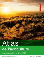 book Atlas de l'agriculture: Mieux nourrir le monde