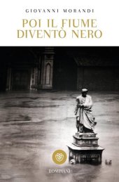 book Poi il fiume diventò nero