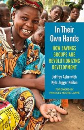 book In Their Own Hands: How Savings Groups Are Revolutionizing Development