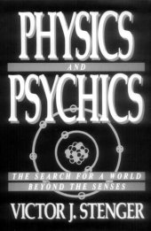 book Physics and Psychics: The Search for a World Beyond the Senses