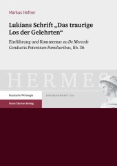 book Lukians Schrift "Das traurige Los der Gelehrten": Einführung und Kommentar zu De Mercede Conductis Potentium Familiaribus, lib. 36