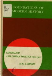 book Liberalism and Indian Politics 1872-1922