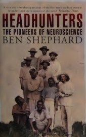 book Headhunters: The Pioneers of Neuroscience